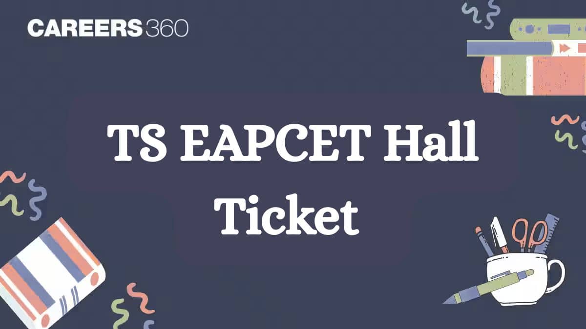 TS EAMCET Hall Ticket 2026 - TS EAPCET Admit Card Download link at eapcet.tgche.ac.in